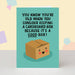 Mrs Best Paper Co. funny birthday card featuring a cute cartoon cardboard box on a teal background