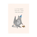 Mrs Best Paper Co. funny birthday card featuring a grey cat in a party hat with a bird, A6 size on 300gsm card