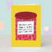 Mrs Best Paper Co. funny birthday card featuring a yellow background and a pink jam jar illustration with text.