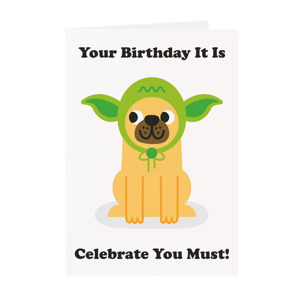 Mrs Best Paper Co. funny pug birthday card featuring a dog in a green alien hat with the text Celebrate you must