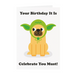 Mrs Best Paper Co. funny pug birthday card featuring a dog in a green alien hat with the text Celebrate you must