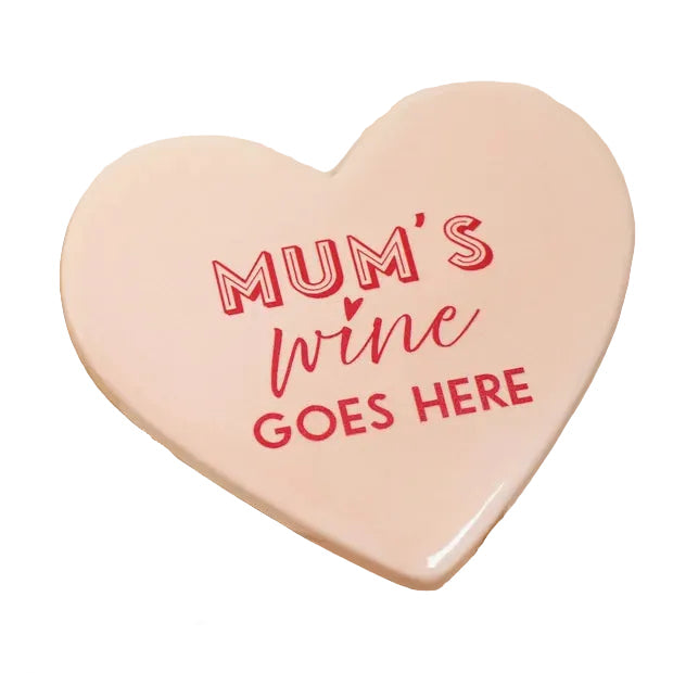 Lisa Angel Mum's Wine Goes Here Ceramic Heart Coaster