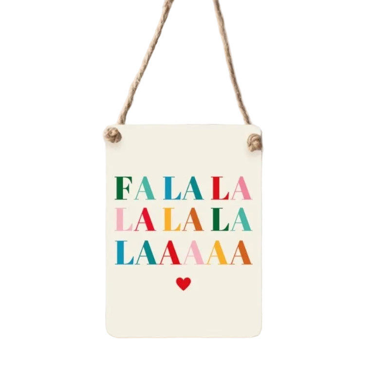 Falala Lalala Laa Mini Metal Sign