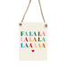 Falala Lalala Laa Mini Metal Sign
