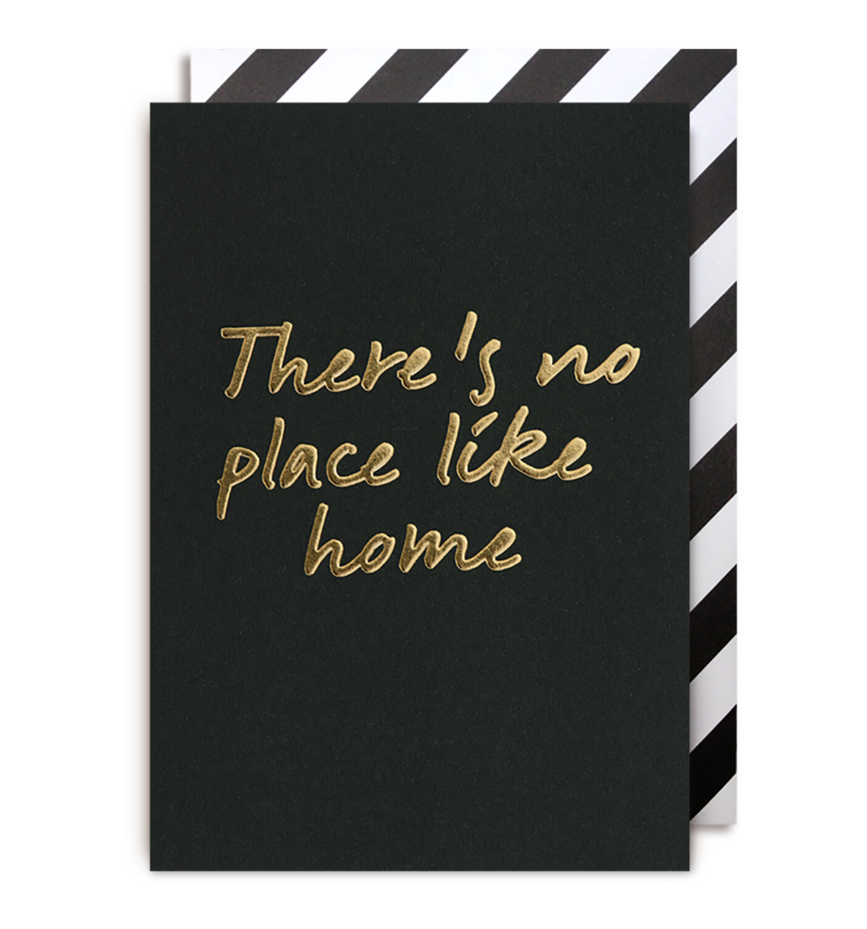 1002 - There's No Place Like Home Greeting Card - Mrs Best Paper Co.