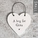 East of India Little Heart Sign - Hug For Gran