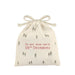 East of India Do Not Open Until Trees Drawstring Gift Bag