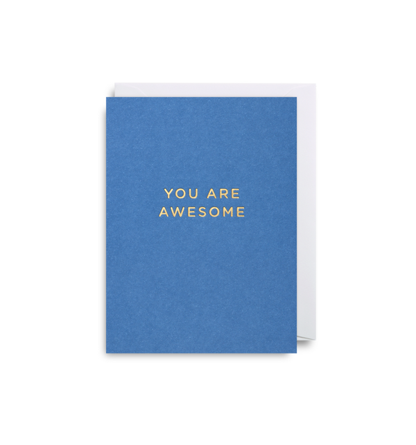 You Are Awesome Mini Card - Lagom Design