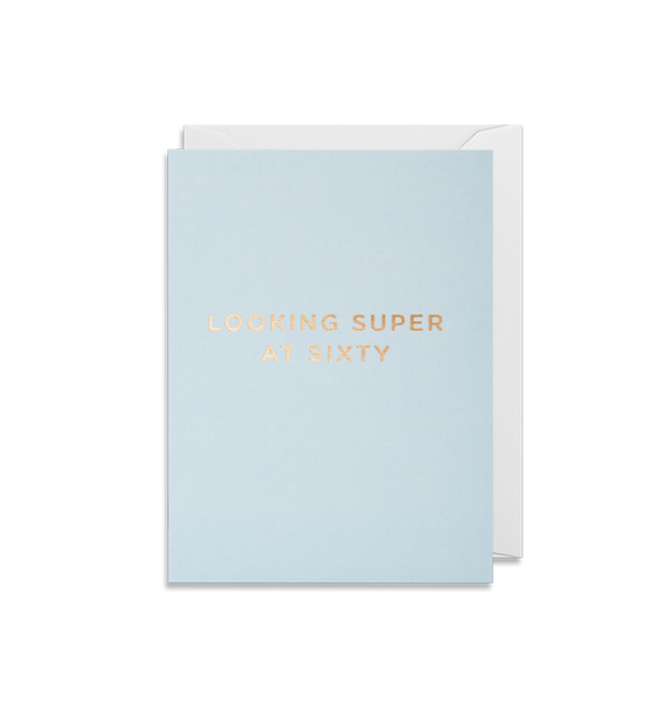 Looking Super At Sixty - Lagom Design