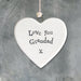East of India Porcelain Heart Sign - Love You Grandad