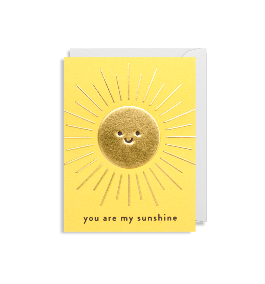 You Are My Sunshine - Lagom Design
