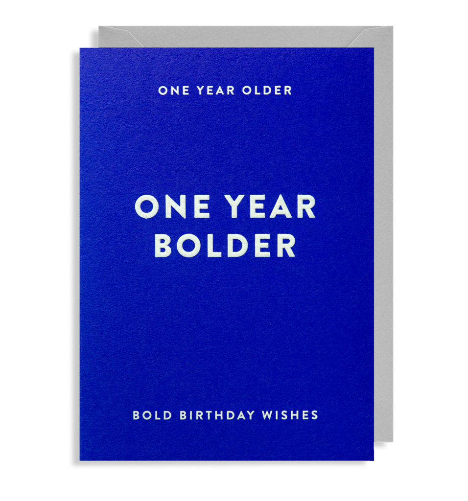 One Year Bolder Greetings Card - Lagom Design