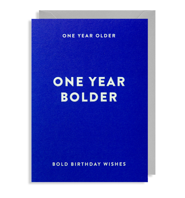 One Year Bolder Greetings Card - Lagom Design