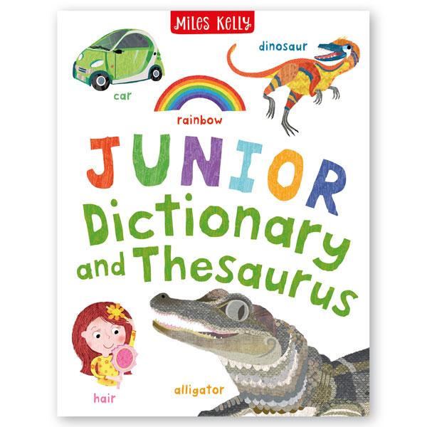 Miles Kelly - Junior Dictionary and Thesaurus