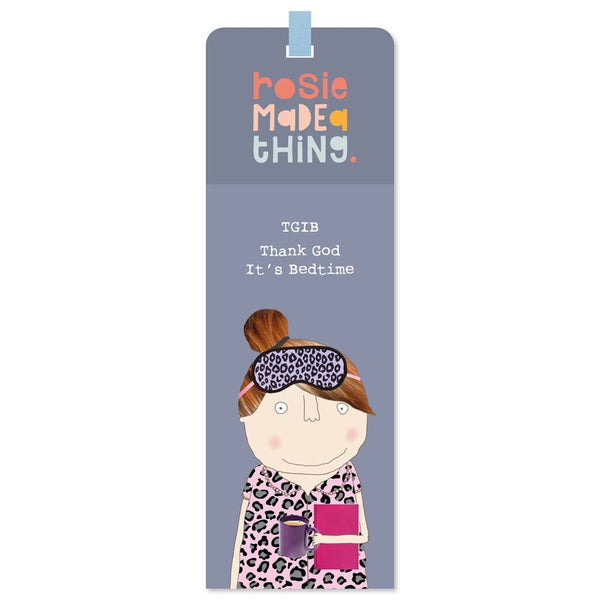 Rosie Made A Thing TGIB Bookmark