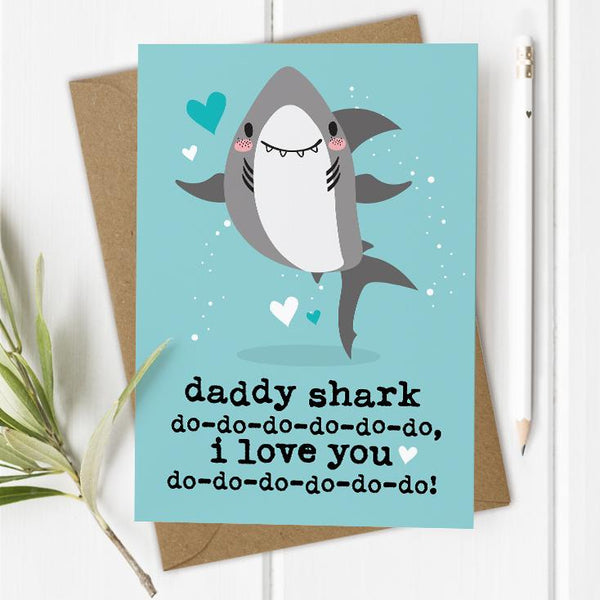 Daddy Shark I/We Love You Card
