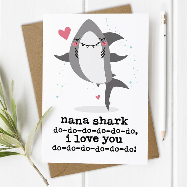 Nana / Nanny / Grandma Shark I/We Love You Card