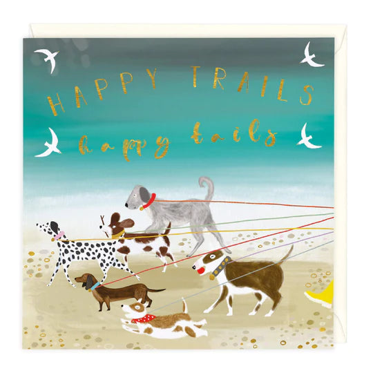 Whistlefish Happy Trails Happy Tails Just to Say Card
