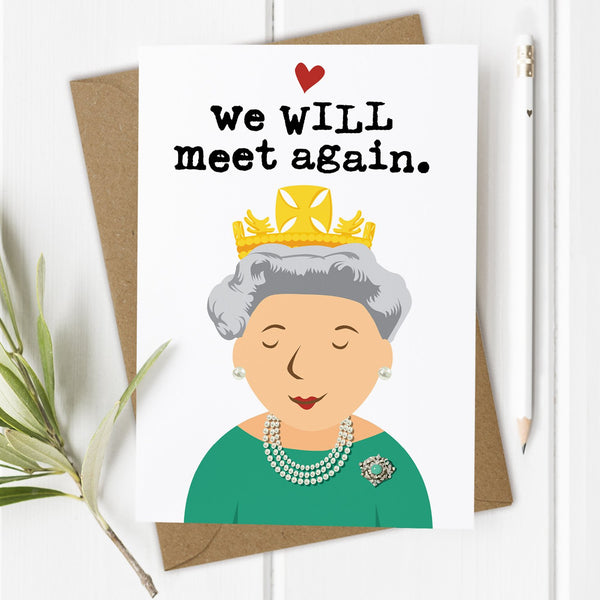 SALE 50% OFF - Mrs Best Paper Co We Will Meet Again Queen Birthday Card