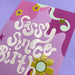 Raspberry Blossom 'Sassy Since Birth' Birthday Card