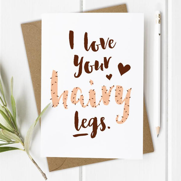 SALE 50% OFF - Mrs Best Paper Co Hairy Legs - Funny Valentine's Day Card / Anniversary